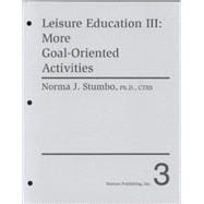 Leisure Education III : More Goal-Oriented Activities
