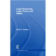 Legal Reasoning, Legal Theory and Rights