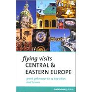 Flying Visits Central & Eastern Europe