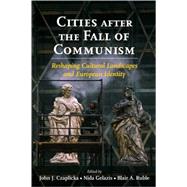 Cities After the Fall of Communism