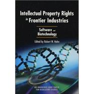 Intellectual Property Rights in Frontier Industries Software and Biotechnology,9780844771915