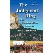 Judgment Ring Bk. 1 : The Chinook River Princess