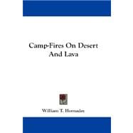 Camp-fires on Desert and Lava