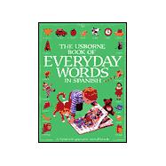 The Usborne Book of Everyday Words in Spanish