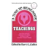 A Time to Remember: Teachings