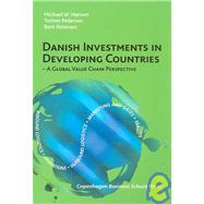 Danish Investments in Developing Countries A Global Value Chain Perspective