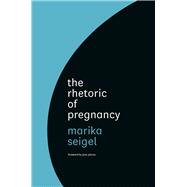 The Rhetoric of Pregnancy