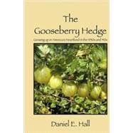 The Gooseberry Hedge: Growing Up in America's Heartland in the 1930s and 40s