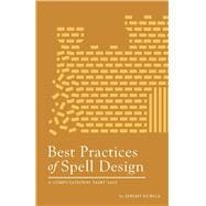 Best Practices of Spell Design