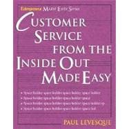 Customer Service from the Inside Out Made Easy