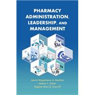 Pharmacy Administration, Leadership, and Management