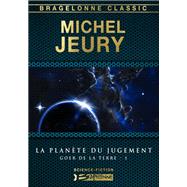 Goer de la Terre, T1 : La Planète du jugement