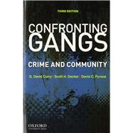 Confronting Gangs Crime and Community