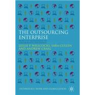 The Outsourcing Enterprise From Cost Management to Collaborative Innovation