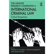 The Ashgate Research Companion to International Criminal Law