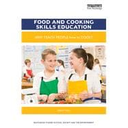 Food and Cooking Skills Education: Why teach people how to cook?