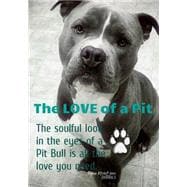 The Love of a Pit