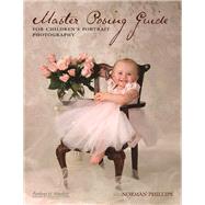 Master Posing Guide for Children's Portrait Photography
