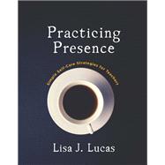 Practicing Presence