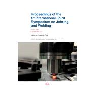 Proceedings of the 1st International Joint Symposium on Joining and Welding