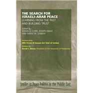 Search for Israel-Arab Peace Learning From the Past and Building Trust