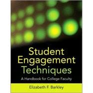 Student Engagement Techniques : A Handbook for College Faculty