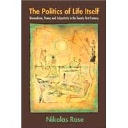 The Politics of Life Itself