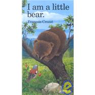 I Am a Little Bear