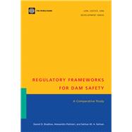 Regulatory Frameworks for Dam Safety : A Comparative Study