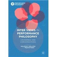 Inter Views in Performance Philosophy