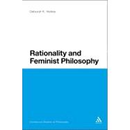 Rationality and Feminist Philosophy