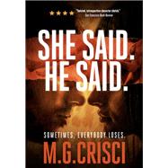 She Said. He Said.