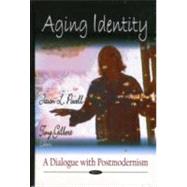 Aging Identity: A Dialogue with Postmodernism