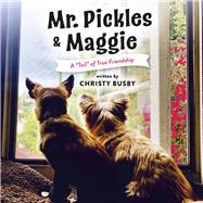 Mr. Pickles & Maggie A 