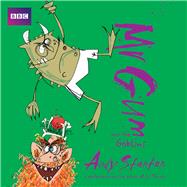 Mr Gum and the Goblins Performed and Read by Andy Stanton