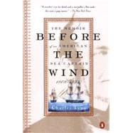 Before the Wind : The Memoir of an American Sea Captain, 1808-1833