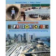 Introduction to Infrastructure An Introduction to Civil and Environmental Engineering