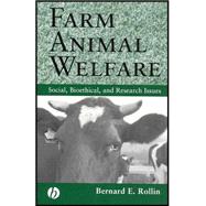 Farm Animal Welfare Social, Bioethical, and Research Issues