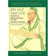 Jin Gui Yao Lue: Essential Prescriptions from the Golden Cabinet