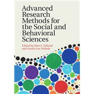 Advanced Research Methods for the Social and Behavioral Sciences