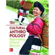 Cultural Anthropology: Appreciating Cultural Diversity [Rental Edition]