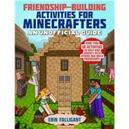 Friendship-building Activities for Minecrafters