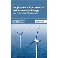 Encyclopedia of Alternative and Renewable Energy: New Frontiers in Wind Power