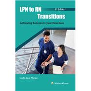 LPN to RN Transitions Achieving Success in your New Role