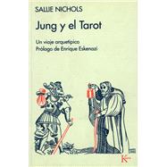 Jung y el Tarot Un viaje arquetípico