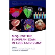 MCQs for the European Exam in Core Cardiology