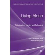 Living Alone Globalization, Identity and Belonging