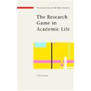 The Research Game in Academic Life