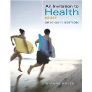 An Invitation to Health, Brief Edition (with Personal Health Self Assessments)