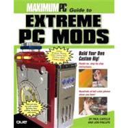 Maximum PC Guide to Extreme PC Mods